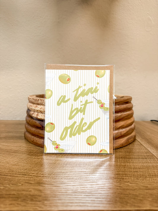 A Tini Bit Older Card