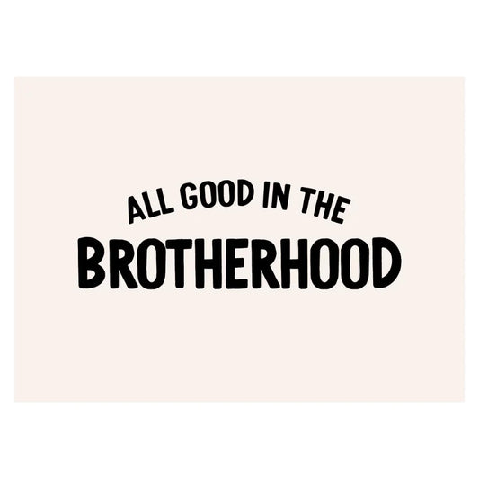 All good in the brother hood banner